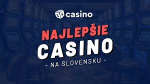 Najlepšie slovenské kasíno Prehľad a odporúčania